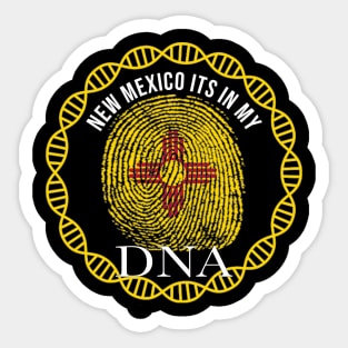 New Mexico Its In My DNA - New Mexican Flag - Gift for New Mexican From New Mexico Sticker